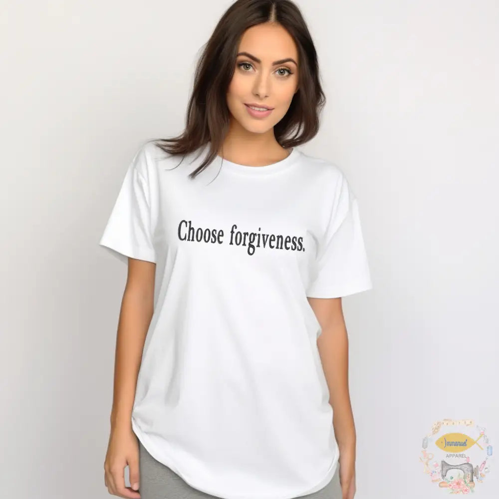 ’Choose Forgiveness’ Embroidered Tees T - Shirt