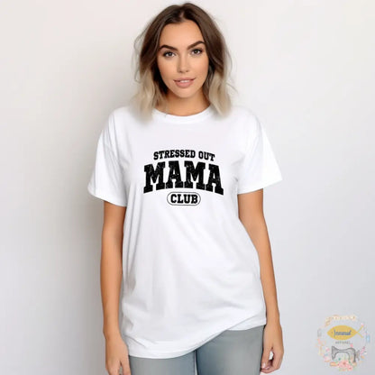 ’Stressed Out Mama’ Tee Small / White T - Shirt